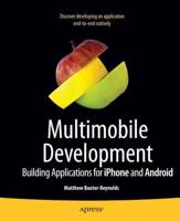 Cracking iPhone and Android Native Development : Cross-Platform Mobile Apps Without the Kludge