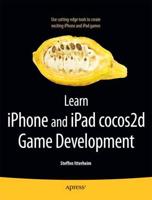 Learn iPhone and iPad Cocos2d Game Development