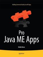 Pro Java ME Apps : Building Commercial Quality Java ME Apps