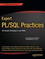 Expert PL/SQL Practices : for Oracle Developers and DBAs