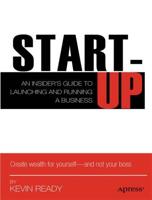 Startup : An Insider's Guide to Launching and Running a Business