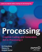 Processing : Creative Coding and Generative Art in Processing 2
