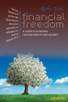 Financial Freedom : A Guide to Achieving Lifelong Wealth and Security