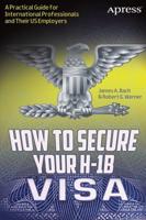 How to Secure Your H-1B Visa : A Practical Guide for International Professionals and Their US Employers