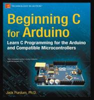 Beginning C for Arduino : Learn C Programming for the Arduino