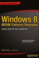 Windows 8 MVVM Patterns Revealed : covers both C# and JavaScript