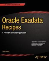 Oracle Exadata Recipes : A Problem-Solution Approach