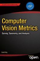 Computer Vision Metrics : Survey, Taxonomy, and Analysis