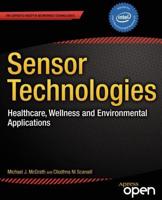 Sensor Technologies : Healthcare, Wellness and Environmental Applications