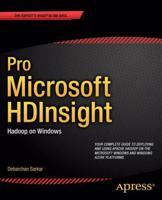 Pro Microsoft HDInsight : Hadoop on Windows