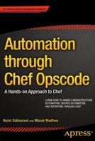 Automation through Chef Opscode : A Hands-on Approach to Chef