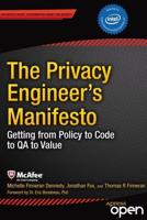 The Privacy Engineer's Manifesto : Getting from Policy to Code to QA to Value