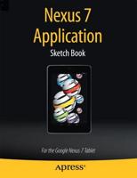 Nexus 7 Application Sketch Book : For the Google Nexus 7 Tablet