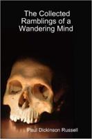 The Collected Ramblings of a Wandering Mind