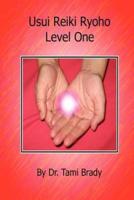 Usui Reiki Ryoho- Level One