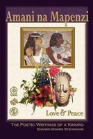 Amani na Mapenzi: Love & Peace