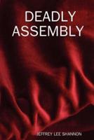 DEADLY ASSEMBLY