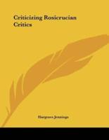 Criticizing Rosicrucian Critics
