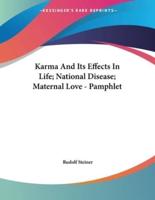 Karma And Its Effects In Life; National Disease; Maternal Love - Pamphlet