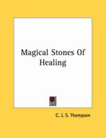Magical Stones of Healing