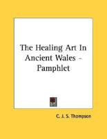 The Healing Art in Ancient Wales
