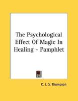 The Psychological Effect of Magic in Healing