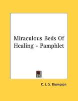 Miraculous Beds of Healing