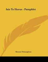 Isis to Horus - Pamphlet