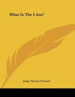 What Is the I Am?