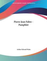 Pierre Jean Fabre - Pamphlet