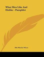 What Men Like and Dislike - Pamphlet