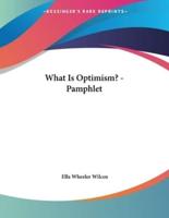 What Is Optimism? - Pamphlet