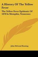 A History Of The Yellow Fever