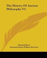 The History Of Ancient Philosophy V4