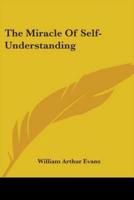 The Miracle Of Self-Understanding