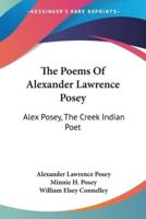 The Poems Of Alexander Lawrence Posey
