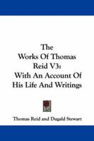 The Works of Thomas Reid