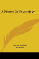 A Primer Of Psychology