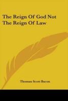 The Reign Of God Not The Reign Of Law