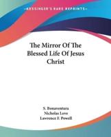 The Mirror Of The Blessed Life Of Jesus Christ