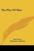 The Play Of Man