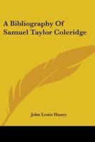 A Bibliography Of Samuel Taylor Coleridge