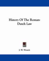 History of the Roman-dutch Law