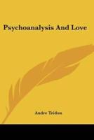 Psychoanalysis and Love