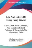 Life And Letters Of Henry Parry Liddon