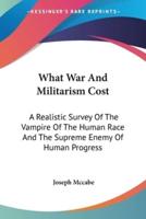 What War And Militarism Cost