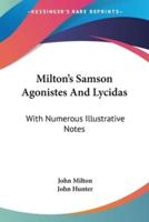 Milton's Samson Agonistes And Lycidas