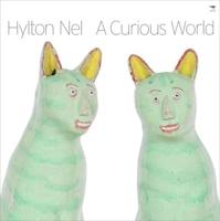 Hylton Nel: A Curious World