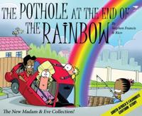 Madam & Eve: The Pothole at the End of the Rainbow