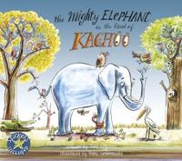 The Mighty Elephant in the Land of Kachoo
